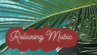 relaxing music / расслабляющая музыка