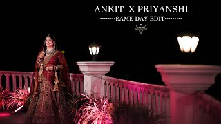 SAME DAY EDIT || ANKIT X PRIYANSHI || 2023 || LUCKY PHOTOGRAPHY