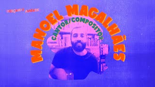 Forçando Amizade com Manoel Magalhães (Ep. 005)