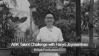 #WalkForAutism2021 ABK Talent Challenge with Haryo Joyosentoso