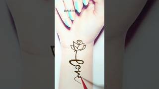 Love with rose tattoo mehndi design ❤🌹 | Mehndi ki design #shorts