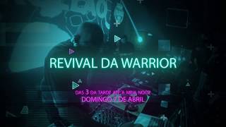 Chamada Revival Warrior Abril 2019  - Uma viagem no tempo!!!