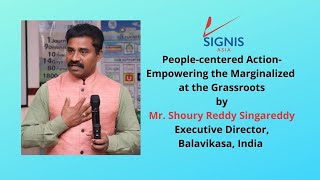 SIGNIS ASIA WEBINAR 2021  People centered Action by Balavikasa   Mr Shoury Reddy, Executive Director