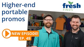 Portable promos that’ll turn heads - FreshFinds Ep 49