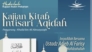 Kajian Kitab Intisari Aqidah bersama Ustadz Adieb Al Farisy