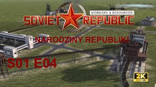 W&R Soviet Republic S01E04 Narodziny Republiki #004