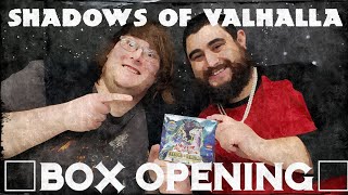 Shadows of Valhalla Box Opening w/ Jacob & Abdul