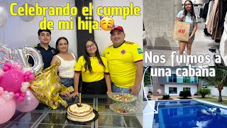 | Celebrando el cumple de mi hija 🥳| | Nos fuimos a una cabaña 🏠|