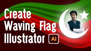 How to create Waving Flag in Illustrator 2022?