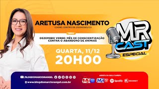 #MRCAST Especial: Tomás Magno conversa com Aretusa Nascimento  (EP 18- 11/12/2024)