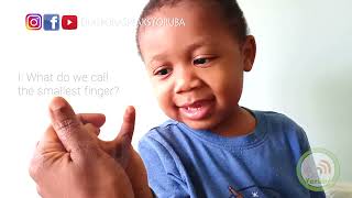 Finger Names in Yoruba|| Orúkọ àwọn ìka ní èdè Yorùbá