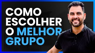 Como Escolher o Melhor GRUPO - Aprenda a ter SUCESSO com Consórcio