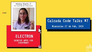 Calzada Code Talks 7 Electron: Desktop apps for everybody