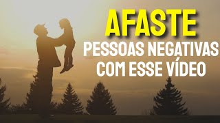 DICAS PARA ESPANTAR PESSOAS NEGATIVAS