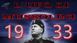 L´UFO DI MUSSOLINI - MILANO 1933