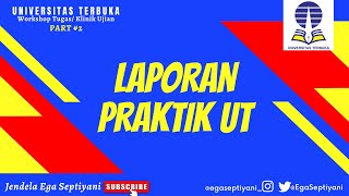 CARA UNGGAH LAPORAN PRAKTIK UNIVERSITAS TERBUKA - KLINIK UJIAN PART#2