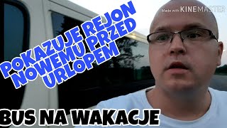 Zastępstwo na mój rejon , bus na wakacje #kurier