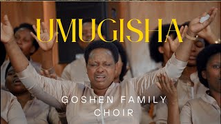 UMUGISHA BY GOSHEN FAMILY CHOIR "Live Performance/ADEPR Muhima"