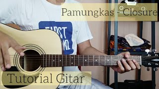 Pamungkas - Closure (Tutorial Gitar)