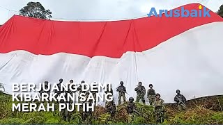 Berjuang Demi Kibarkan Sang Merah Putih