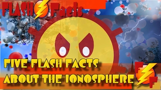 Five Flash Facts About The Ionosphere