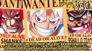 FULL SPOILER OP 1130 - GILA! AKHIRNYA BOUNTY BARU DIPERLIHATKAN! KEKUATAN LOKI SETARA GOROSEI!