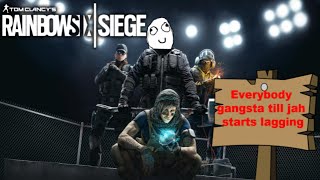 Jah Lags On Rainbow Six Siege...