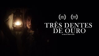 Três dentes de ouro  - Trailer