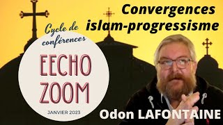 Convergences anthropologiques islam-progressismes - Odon LAFONTAINE