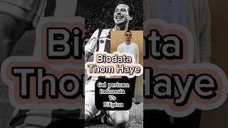 Biodata Thom haye timnas sepakbola indonesia #football #shorts #pialadunia