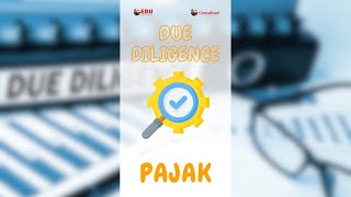 MENGENAL "DUE DILIGENCE" PAJAK❗