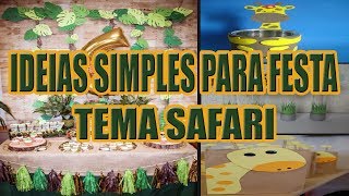 Ideias e inspirações simples para festa Safari 🦁🐵🦒