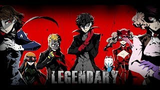 Persona 5 AMV - Legendary