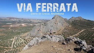 Via Ferrata, Sierra de Gracia Archidona