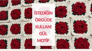 🌹ÇOK BASİT ÖRGÜ GÜL MOTİF🌹İSTEDİĞİN ÖRGÜ TEKNİKLERİNDE KULLAN!