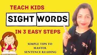 Teach Kids Sight Words in 3 Easy Steps II Sentence Reading #sightwords #sightwordsforkids #phonics