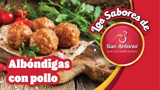 🐔 Pollos San Antonio Presenta: ⭐ Albóndigas de Pollo 🍽️✨