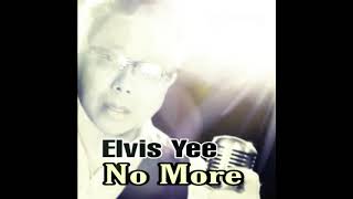 No More - Elvis Yee