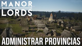 MANOR LORDS - Administrar Provincias | Gameplay