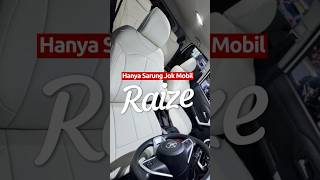 Sarung Jok Mobil Raize Mewah #sarungjokmobil#coverjokmobil #bogescar #raize #toyotaraize2022 #shorts