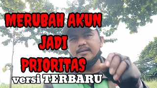 merubah akun jadi perioritas