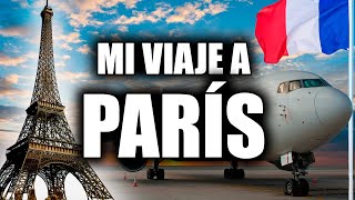 VIAJAMOS A PARÍS POR PRIMERA VEZ 🇫🇷🗼