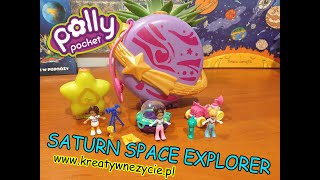 Polly pocket kosmos: Saturn space Explorer GKJ51 oraz GCN09 - recenzja