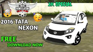 TATA NEXON 2016 FOR BUS SIMULATOR INDONESIA BUSSID FREE DOWNLOAD