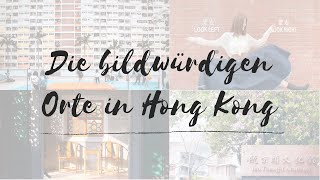 Die bildwürdigen Orte in Hongkong