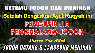 AYAT RUQYAH SIHIR PEMBUKA JODOH dan REZEKI | AYAT RUQYAH AMPUH