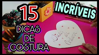 15 DICAS DE COSTURA😱indispensável para iniciantes😲