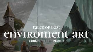 I did environment art for my worldbuilding project | Tales of Lost