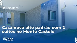 Casa nova alto padrão com 2 suítes no Monte Castelo