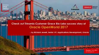 Oracle OpenWorld 2017 features Trinamix customer Grace Bio-Labs success story